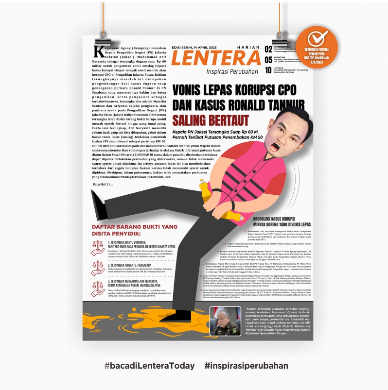 Vonis Lepas Korupsi CPO dan Kasus Ronald Tannur Saling Bertaut (Koran Senin, 14/4/2025)