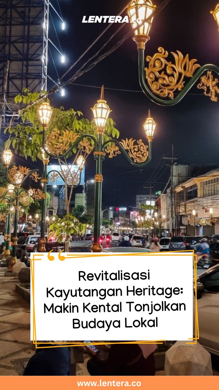 Revitalisasi Kayu Tangan Heritage : Makin Kental Tonjolkan Budaya Lokal
