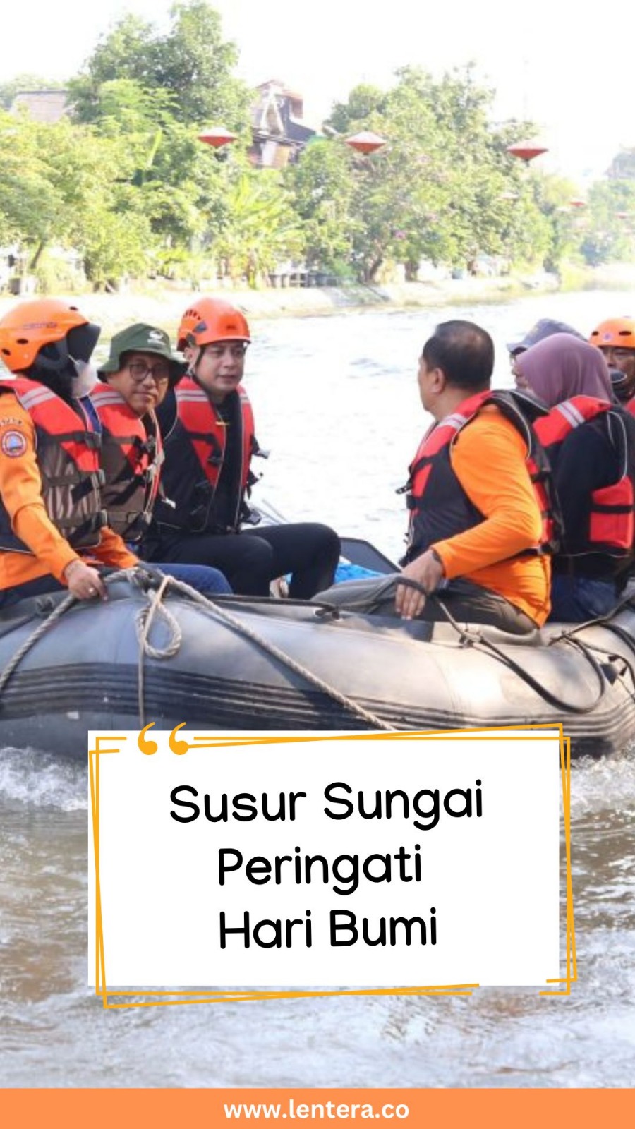 Susur Sungai Peringati Hari Bumi